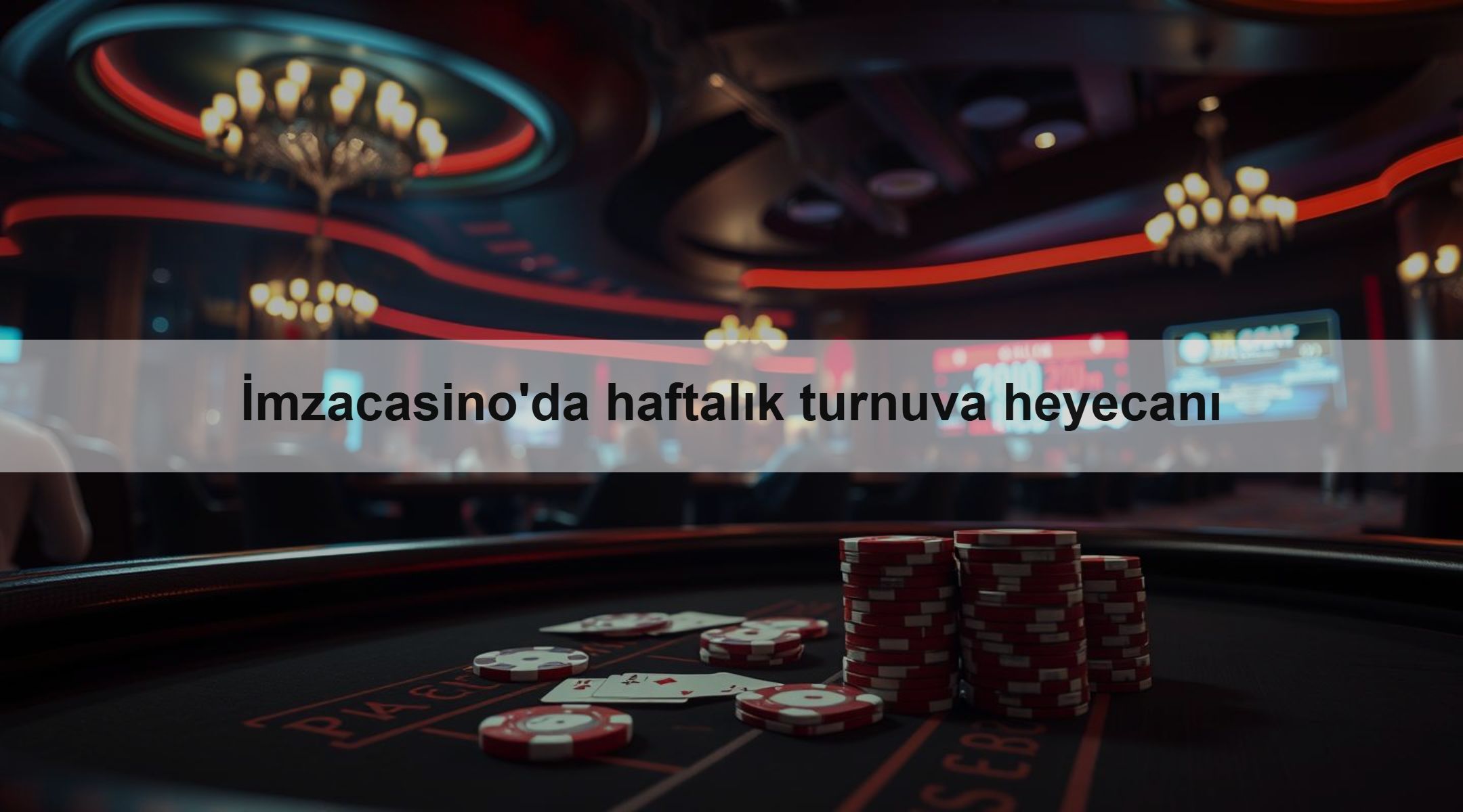 İmzacasino'da haftalık turnuva heyecanı