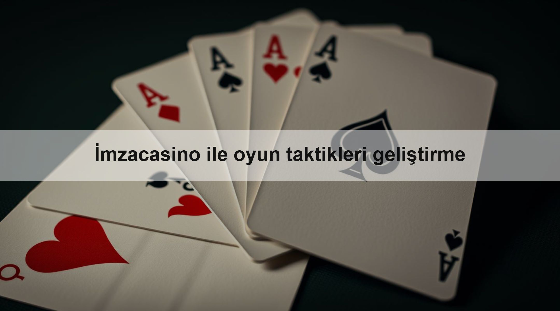 İmzacasino ile oyun taktikleri geliştirme